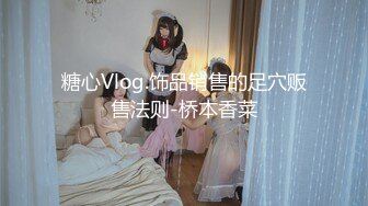 大神MODLE约炮 零零后双马尾JK纯欲嫩妹，全程对白真实，妹子身材火辣极品一线天馒头穴